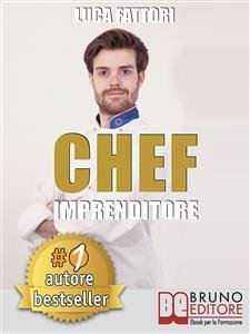 Chef Imprenditore (eBook, ePUB) - FATTORI, LUCA