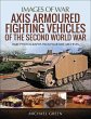 Axis Armoured Fighting Vehicles of the... - Bild 1