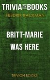 Britt-Marie Was Here by Fredrik Backman (Trivia-On-Books) (eBook, ePUB)