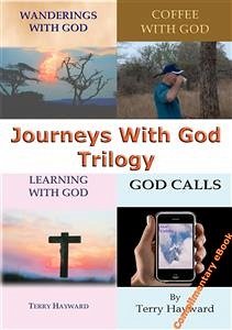 JOURNEYS WITH GOD Trilogy - A Trilogy of Teachings to help you on your Journeys with God (eBook, ePUB)