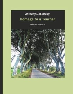 Homage to a Teacher - Brady, Anthony J. M.