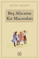 Bes Afacanin Kir Maceralari - Nesbit, Edith