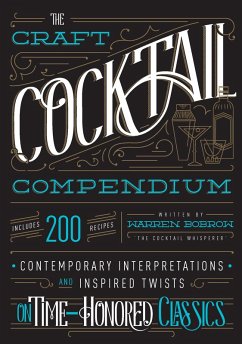 The Craft Cocktail Compendium (eBook, ePUB) - Bobrow, Warren