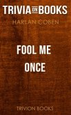 Fool Me Once by Harlan Coben (Trivia-On-Books) (eBook, ePUB)