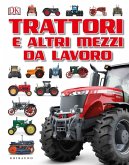 Trattori e altri mezzi da lavoro Trattori e altri mezzi da lavoro