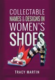 Collectable Names and Designs in Women's Shoes (eBook, ePUB) Collectable Names and Designs in Women's Shoes (eBook, ePUB)