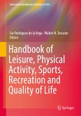 Handbook of Leisure, Physical Activity, Sports, Recreation and Quality of Life (eBook, PDF)