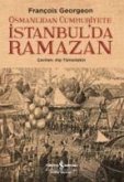 Osmanlidan Cumhuriyete Istanbulda Ramazan