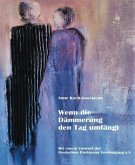 Wenn die Dämmerung den Tag umfängt (eBook, ePUB)