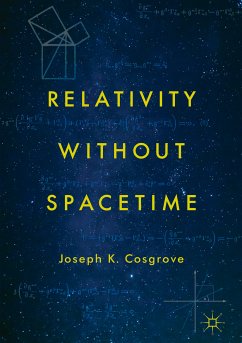 Relativity without Spacetime (eBook, PDF) - Cosgrove, Joseph K.