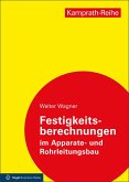Festigkeitsberechnungen im Apparate- und Rohrleitungsbau (eBook, PDF)