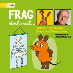 Frag doch mal … die Maus! Wissen für Kinder: Tiere und Menschen (MP3-Download) - Flessner, Bernd