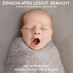 Einschlafen leicht gemacht! Die wundervolle Einschlafhilfe für Ihr Kind (MP3-Download) - Lynen, Patrick