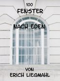 100 Fenster nach Eden (eBook, ePUB)