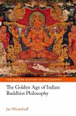 The Golden Age of Indian Buddhist Philosophy (eBook, ePUB)