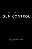In Defense of Gun Control (eBook, ePUB)