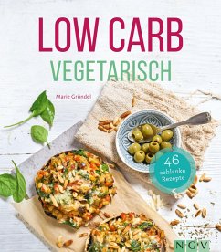 Low Carb Vegetarisch (eBook, ePUB) - Gründel, Marie