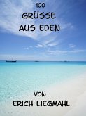 100 Grüße aus Eden (eBook, ePUB) 100 Grüße aus Eden (eBook, ePUB)