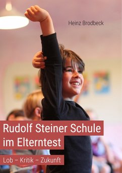 Rudolf Steiner Schule im Elterntest (eBook, PDF) - Brodbeck, Heinz