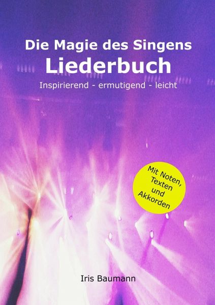 Die Magie des Singens Liederbuch (eBook, ePUB)