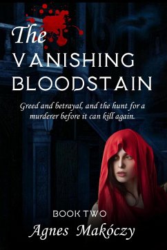 The Vanishing Bloodstain (A Margo Fontaine Mystery, #2) (eBook, ePUB) - Makoczy, Agnes