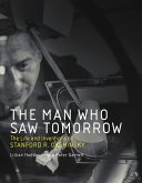 The Man Who Saw Tomorrow (eBook, ePUB)