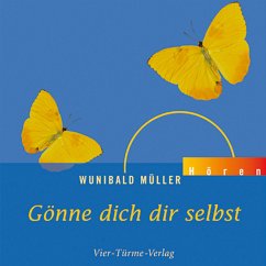 Gönne dich dir selbst (MP3-Download) - Müller, Wunibald