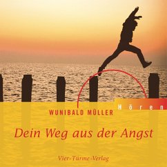 Dein Weg aus der Angst (MP3-Download) - Müller, Wunibald