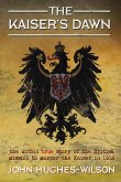 The Kaiser's Dawn (eBook, ePUB)