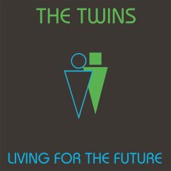 Living For The Future - Twins,The