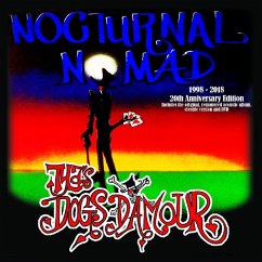 Nocturnal Nomad - 20th Anniversary Edition 2cd+Dvd - Tyla'S Dogs D'Amour