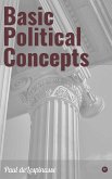 Basic Political Concepts (eBook, ePUB) Basic Political Concepts (eBook, ePUB)