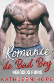 Romance de Bad Boy: Negocios Ruins (eBook, ePUB) Romance de Bad Boy: Negocios Ruins (eBook, ePUB)