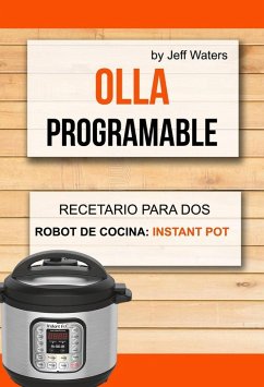 Cover Olla programable: Recetario Para Dos (Robot de cocina: Instant Pot) (eBook, ePUB)