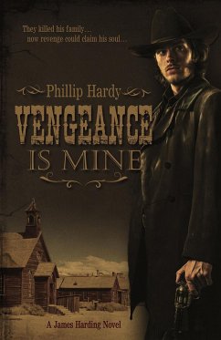 Vengeance is Mine (James Harding) (eBook, ePUB) - Hardy, Phillip