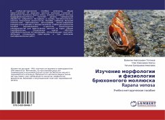 Izuchenie morfologii i fiziologii brühonogogo mollüska Rapana venosa - Kovtun, Oleg Alexeevich