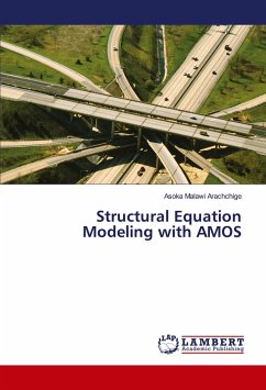 Structural Equation Modeling with AMOS - Malawi Arachchige, Asoka