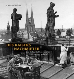 Des Kaisers Nachmieter - Walther, Christian