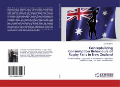 Conceptulizing Consumption Behaviours of Rugby Fans in New Zealand