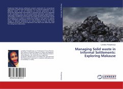 Managing Solid waste in Informal Settlements: Exploring Makause - Thanjekwayo, Londeka