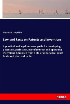 Law and Facts on Patents and Inventions - Hopkins, Harvey L.