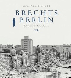 Brechts Berlin - Bienert, Michael
