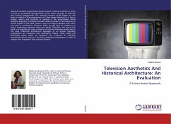 Television Aesthetics And Historical Architecture: An Evaluation