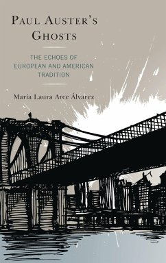 Paul Auster's Ghosts (eBook, ePUB) - Álvarez, María Laura Arce