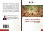 Facteurs de compétitivité agricole : L¿Ile Maurice et le Sénégal
