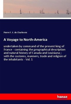 A Voyage to North-America - Charlevoix, Pierre F. X. de