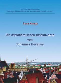 Die astronomischen Instrumente von Johannes Hevelius - Kampa, Irena