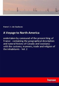 A Voyage to North-America - Charlevoix, Pierre F. X. de