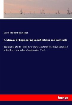 A Manual of Engineering Specifications and Contracts - Haupt, Lewis Muldenberg