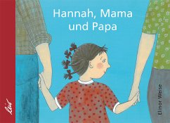 Hannah, Mama und Papa - Weise, Elinor